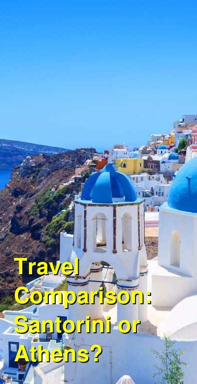 is it better to go to athens or santorini