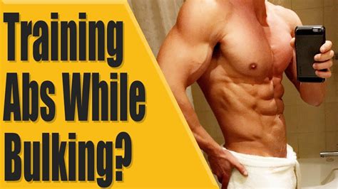 is it good to train abs while bulking