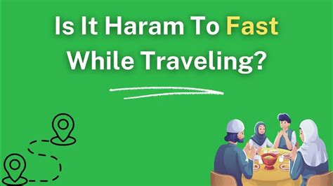 is it haram to fast while traveling