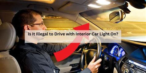 is it illegal to have a light in the car