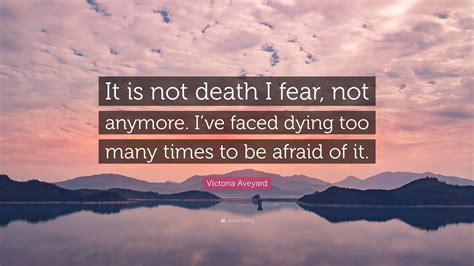 is it normal not to be afraid of death