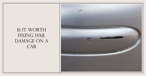 is it worth fixing hail damage on a car