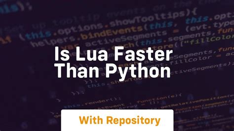 is lua faster than python