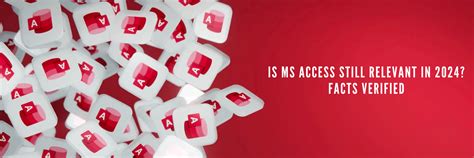 is microsoft access still relevant in 2025
