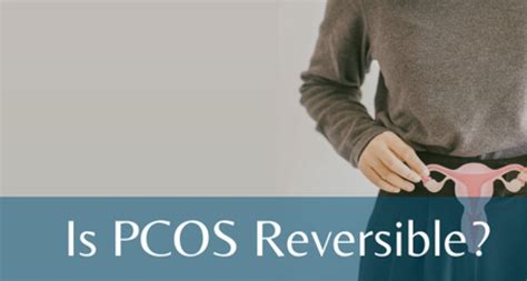 is pcos reversible