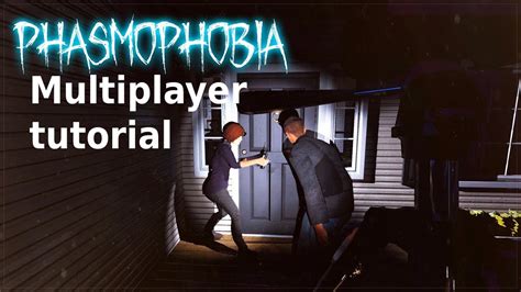 is phasmophobia multiplayer