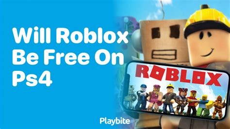 is roblox free to play on ps4