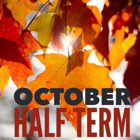 is there a half term in october