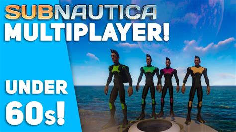 is there a multiplayer mod for subnautica