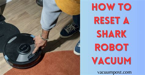 is there a reset button on a shark robot vacuum