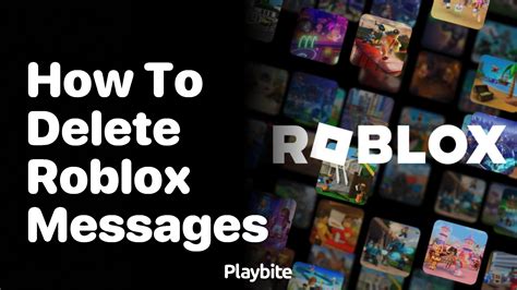 is there a way to delete roblox messages
