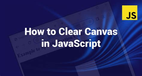 javascript canvas clear