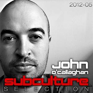 John O'Callaghan Subculture Selection