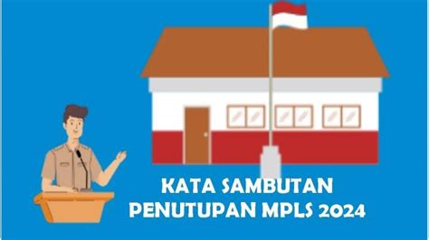 kata sambutan penutupan MPLS