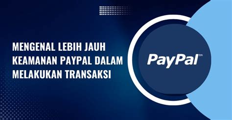 Keuntungan Menggunakan PayPal di Era Digital - Keamanan Transaksi