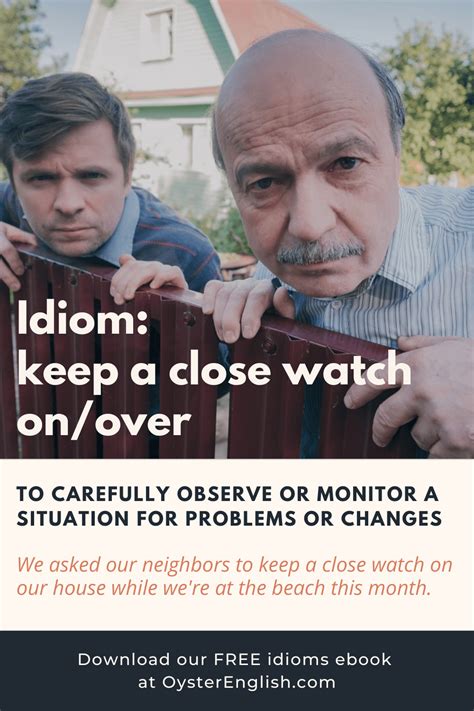 keep a close watch meaning