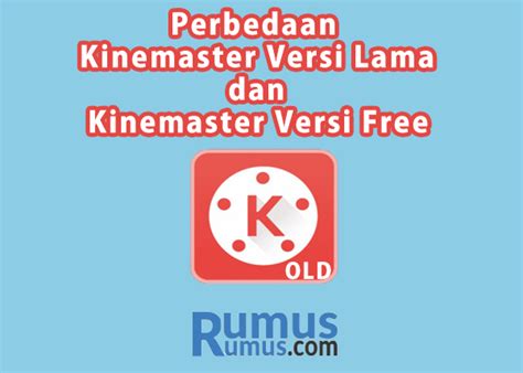 Kinemaster Versi Lama