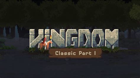 Kingdom Classic Walkthrough