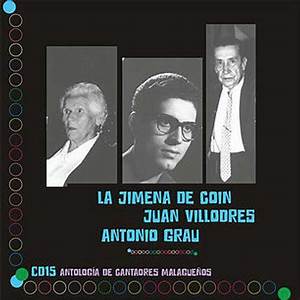 La Jimena de Coín, Juan Villodres & Antonio Grau