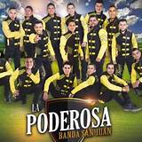 Biografia La Poderosa Banda San Juan