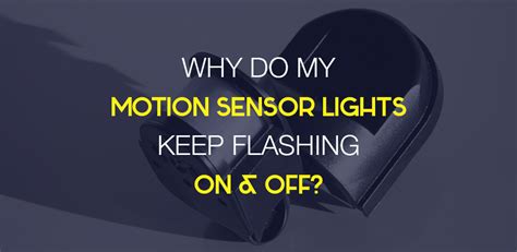 lamp keeps flashing on and off