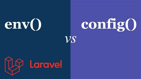 laravel env vs config