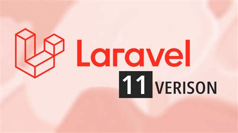 laravel latest version 11