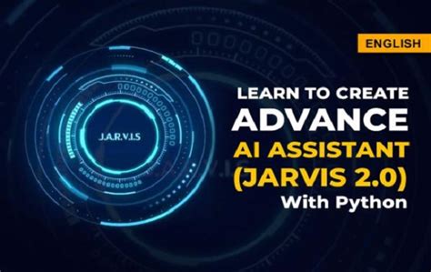 learn to create ai assistant jarvis with python