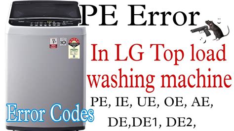 lg top loading washing machine error code pe