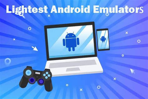 lightest android emulator for pc reddit
