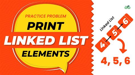 linked list practice problems geeksforgeeks