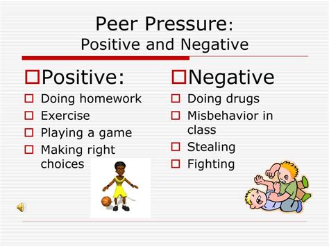 list one positive and negative example of peer pressure