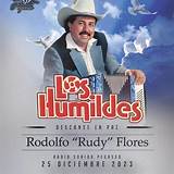 Biografia Los Humildes De Rudy Flores