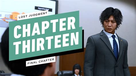 Lost Judgment Chapter 13 Walkthrough