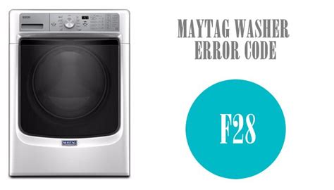 maytag commercial washer f28 error code