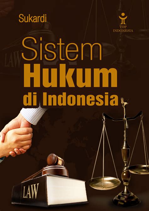 mekanisme hukum di Indonesia