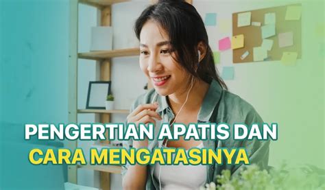 mengatasi apatis
