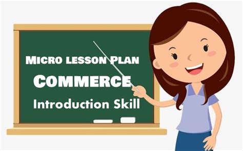 micro lesson plan on skill of introduction in commerce