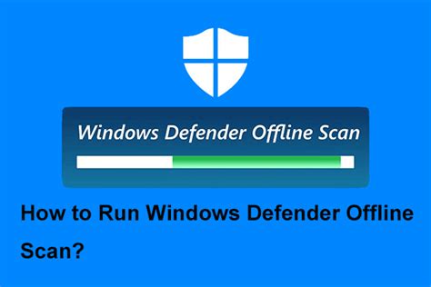 microsoft defender antivirus offline scan won't start