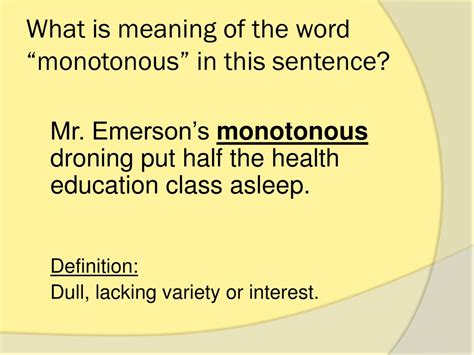 monotonous meaning in english sentence