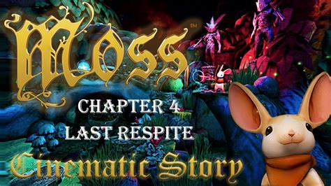 Moss Last Respite Walkthrough