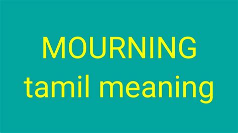 mourning meaning in tamil with example