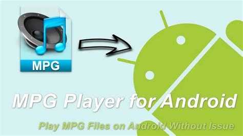 mpg file player for android