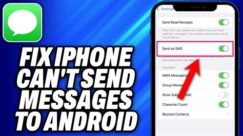my iphone cannot send messages to android