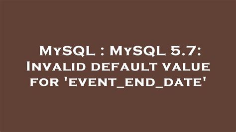 mysql date invalid default value