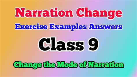 narration exercises for class 9 with answers