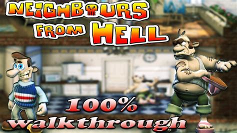 Neighbours From Hell 1 Walkthrough