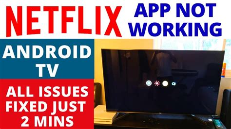 netflix won't open on android tv