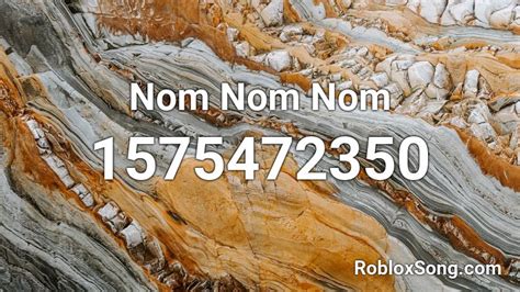 nom nom nom roblox id