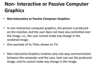 non interactive computer graphics examples